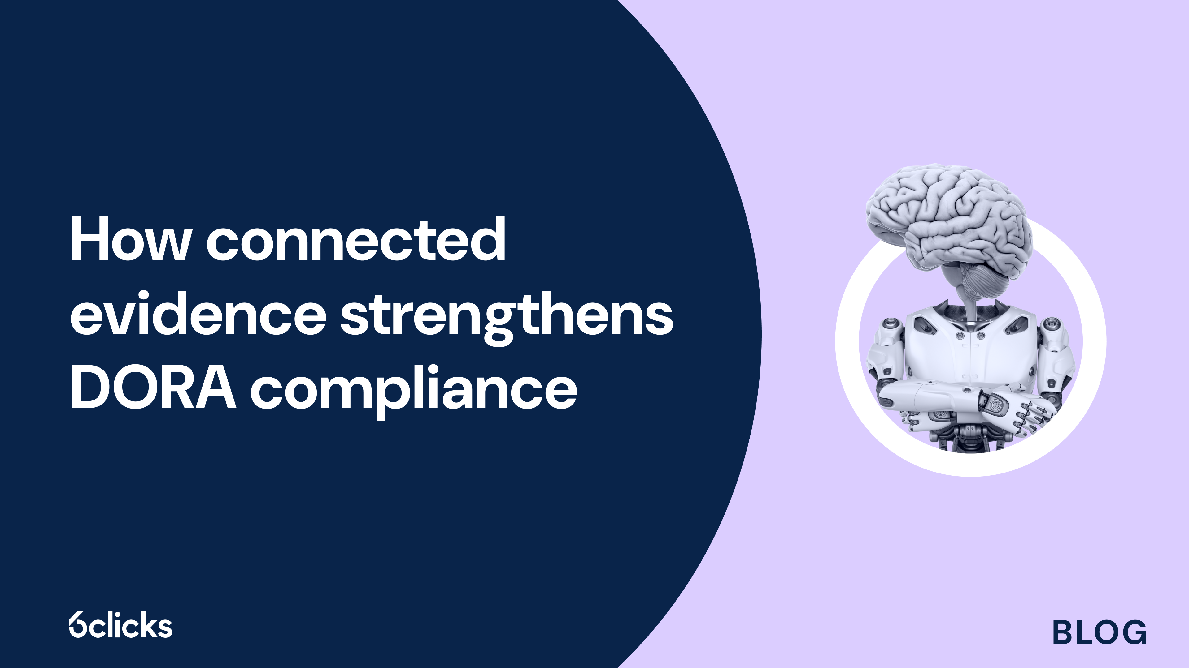 How connected evidence strengthens DORA compliance