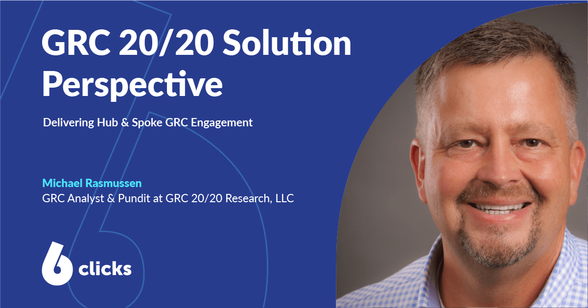 GRC 20/20 Solution Perspective: Delivering Hub & Spoke GRC Engagement