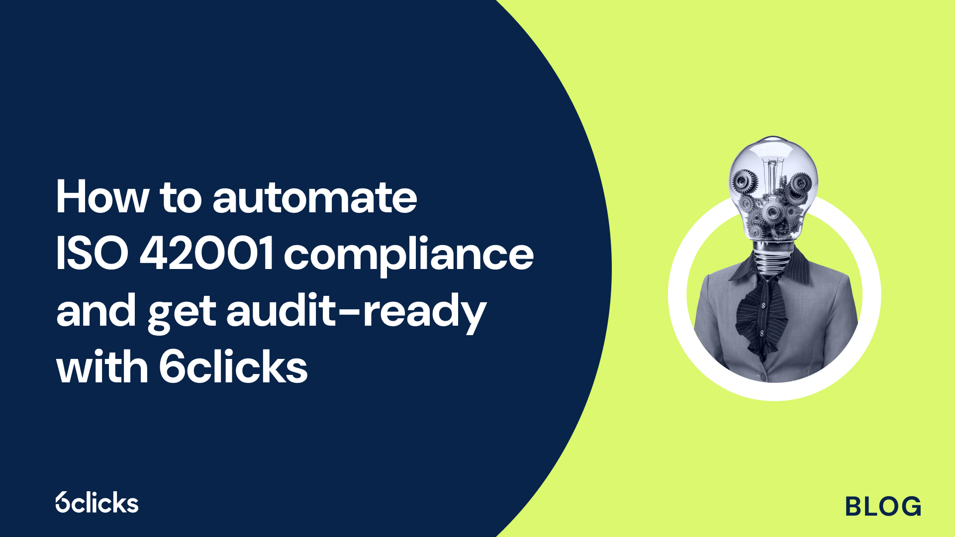 How to automate ISO 42001 compliance and get audit-ready with 6clicks