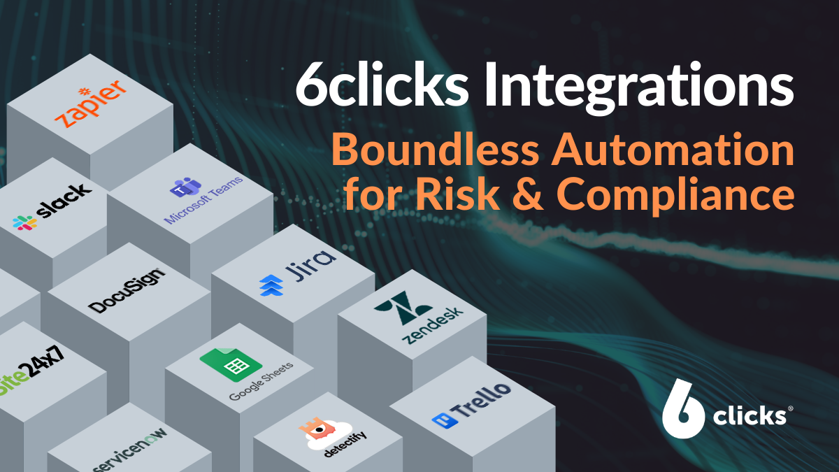 Boundless Business Process Automation: Introducing 6clicks Integrations