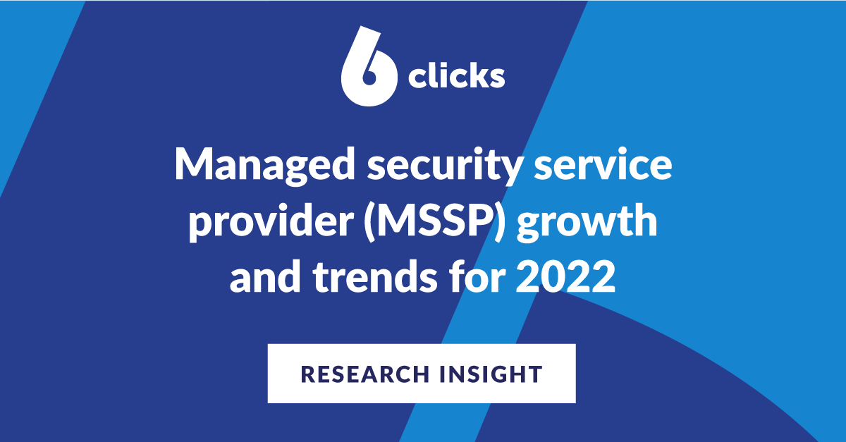 Managed Security Service Provider Mssp Growth And Trends For 22